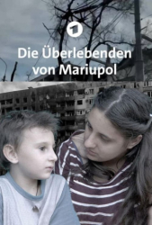 : Die Ueberlebenden von Mariupol German Doku 720p Hdtv x264-Pumuck