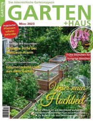 : Garten und Haus Magazin März No 03 2023
