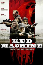 : Red Machine Hunt or Be Hunted 2014 German Dl 1080p BluRay x264-Encounters
