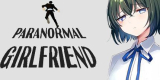 : Paranormal Girlfriend-Tenoke
