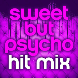 : Sweet But Psycho: Hit Mix (2023)