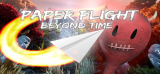 : Paper Flight Beyond Time-Tenoke