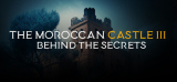 : The Moroccan Castle 3 Behind The Secrets-DarksiDers