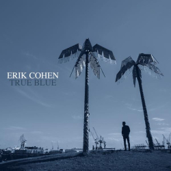 : Erik Cohen - True Blue (2023)