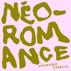 : Alexandra Streliski - Néo-Romance (2023)