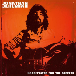 : Jonathan Jeremiah - Horsepower For the Streets (Deluxe Version) (2023)