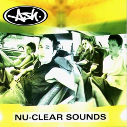 : Ash - Nu-Clear Sounds (Remastered) (1998,2023)