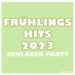 : Frühlingshits 2023 (Schlager party) (2023)
