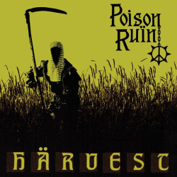 : Poison Ruïn - Härvest (2023)