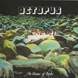 : Octopus - An Ocean Of Rocks (1978,2011)