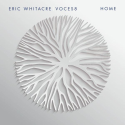 : Eric Whitacre & Voces8 - Home (2023)