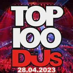 : Top 100 DJs Chart 28.04.2023