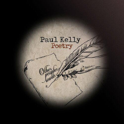 : Paul Kelly - Poetry (2023)