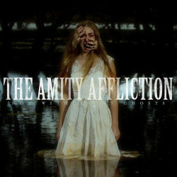 : The Amity Affliction - Not Without My Ghosts (2023)