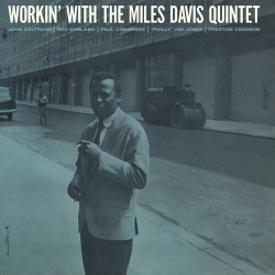 : Miles Davis Quintet - Workin With The Miles Davis Quintet (1960/2023)