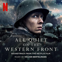 : Volker Bertelmann - All Quiet On The Western Front (Soundtrack from the Netflix Film) (2023)