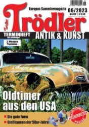 :  Trödler Magazin - Das Orginal Juni No 06 2023