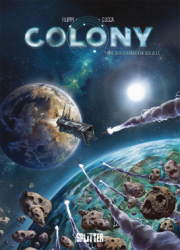 : Colony 1: Die Schiffbrüchigen des Alls