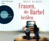 : Marie Reiners - Frauen, die Bärbel heißen