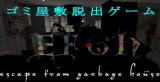 : Efgh Escape from Garbage House-Tenoke