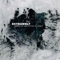 : Extrawelt - Fear of an Extra Planet (2017)