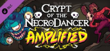 : Crypt Of The NecroDancer Amplified v3 71 x86-I_KnoW