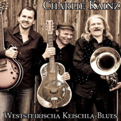 : Charlie Kainz - Weststeirischa Keischla-Blues (2004)