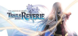 : The Legend of Heroes Trails into Reverie-Tenoke
