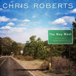: Chris Roberts (USA) - The Way West (2015)