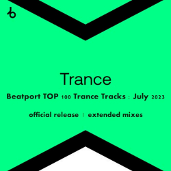 : Beatport TOP 100 Trance Tracks July 2023 (2023)