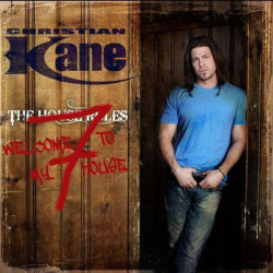 : Christian Kane - Welcome To My House! (2015)