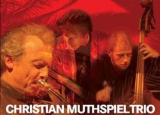: Christian Muthspiel Trio - Sammlung (06 Alben) (1992-2016)