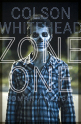 : Colson Whitehead - Zone One