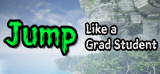: Jump Like a Grad Student-Tenoke