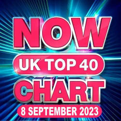 : NOW UK Top 40 Chart 08.09.2023