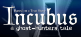 : Incubus A ghost-hunters tale-Tenoke