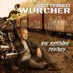 : Gottfried Würcher - Ein bisschen Cowboy (2023) Flac / Hi-Res