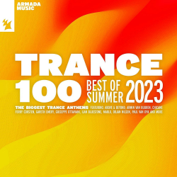 : Trance 100 - Best Of Summer (2023)