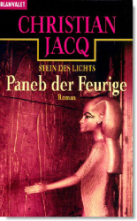 : Christian Jacq - Der Stein des Lichts III - Paneb der Feurige