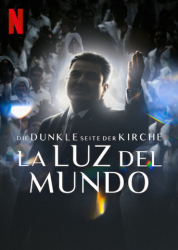 : Die dunkle Seite der Kirche La Luz del Mundo 2023 German Dl Doku 1080p Web h264-Haxe