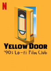 : Yellow Door 90s Lo-fi Film Club 2023 German Dl Doku 1080p Web Dv Hdr H265-Mge