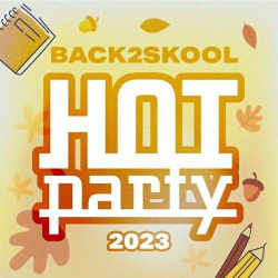 : HOT PARTY Back to School 2023 (2023)