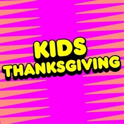: KIDZ BOP Kids - Kids Thanksgiving (2023)