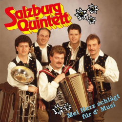 : Salzburg Quintett - Mei Herz schlagt für d ’Musi (1994/2023)