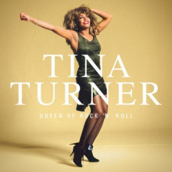: Tina Turner - Queen Of Rock 'n' Roll (2023) Flac