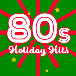 : 80s, 70s, & 60s Holiday Hits (2023)