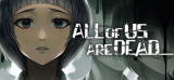 : All of Us Are Dead-Tenoke