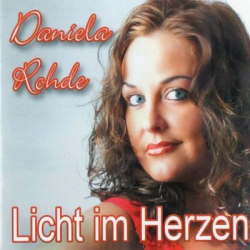: Daniela Rohde - Licht Im Herzen (2005)