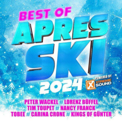 : Best of Après Ski 2024 Powered by Xtreme Sound (2023)