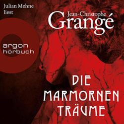 : Jean-Christophe Grangé - Die marmornen Träume